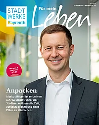 Anpacken mit Markus Rützel (Magazin der Stadtwerke Bayreuth)